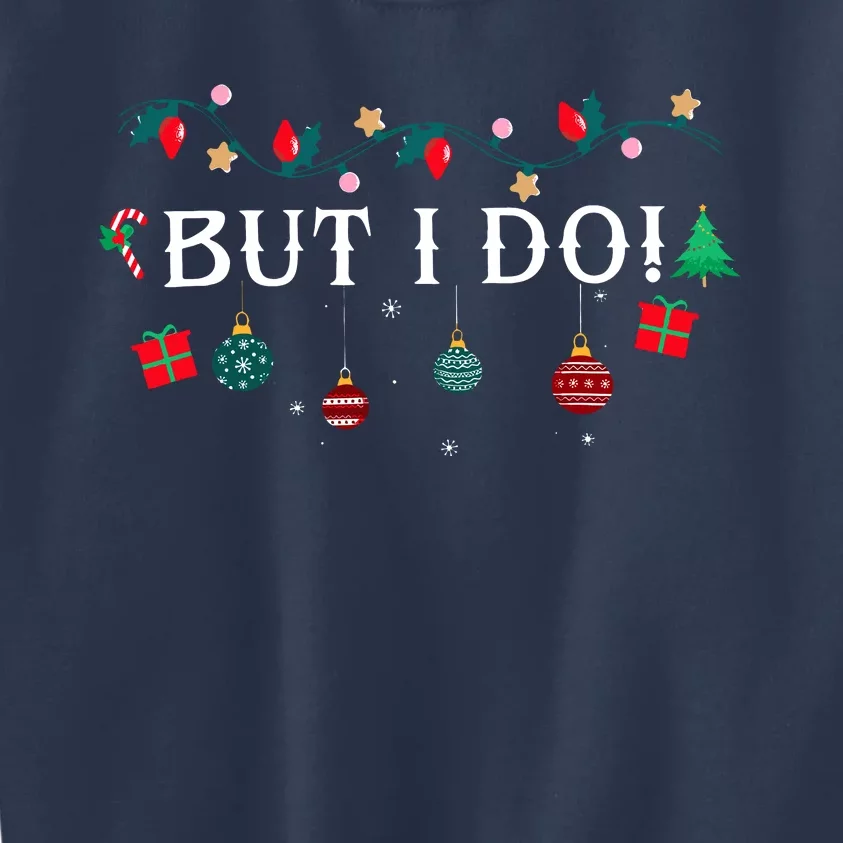 I DonT Matching Christmas Outfit But I Do Christmas Couple Kids Sweatshirt