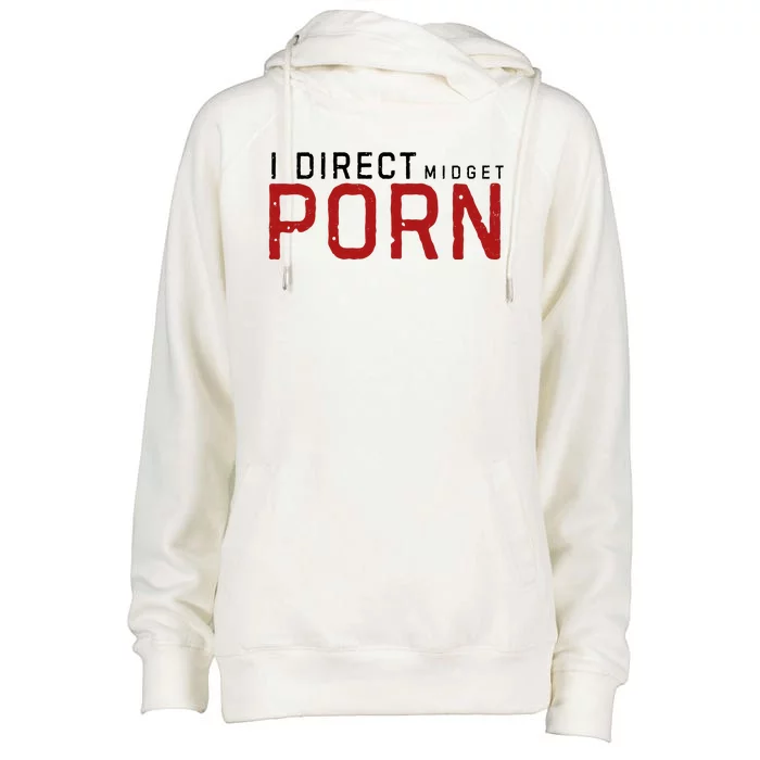 I Direct Midget Porn Funny Adult Humor Womens Funnel Neck Pullover Hood