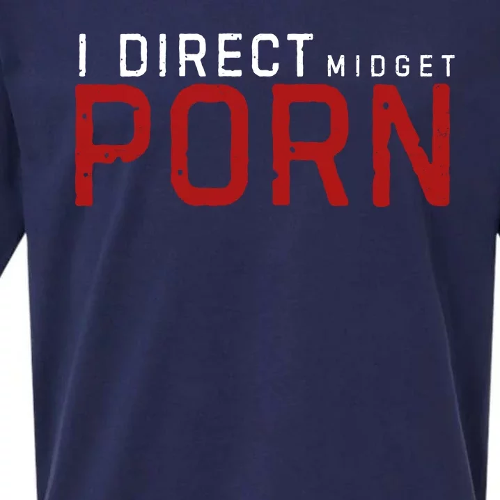 I Direct Midget Porn Funny Adult Humor Sueded Cloud Jersey T-Shirt