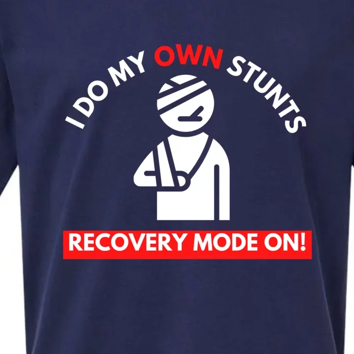 I Do My Own Stunts Funny Quotes Broken Bone Trip Accident Sueded Cloud Jersey T-Shirt