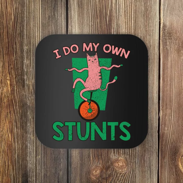 I Do My Own Stunts Funny Cat Gift Coaster