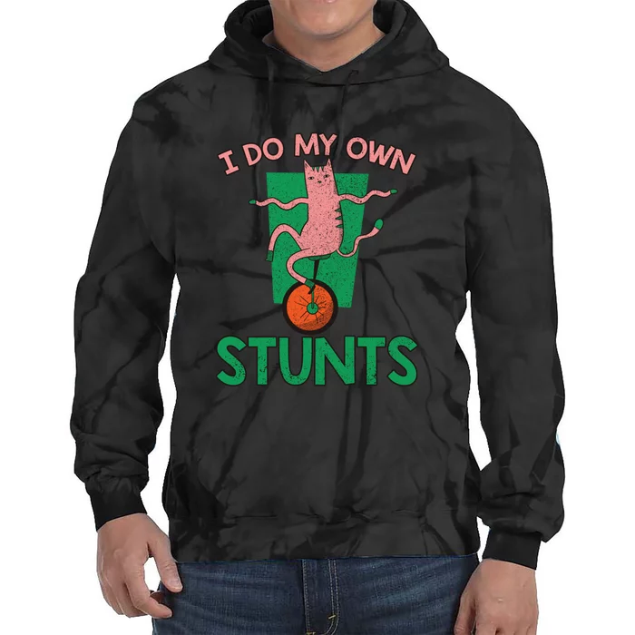 I Do My Own Stunts Funny Cat Gift Tie Dye Hoodie