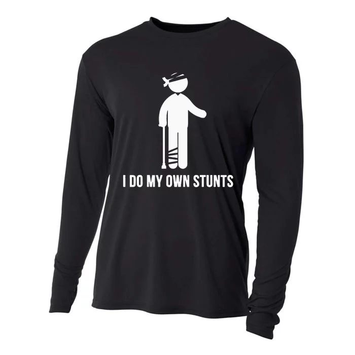 I Do My Own Stunts Get Well Gift Funny Injury Leg Head Cooling Performance Long Sleeve Crew