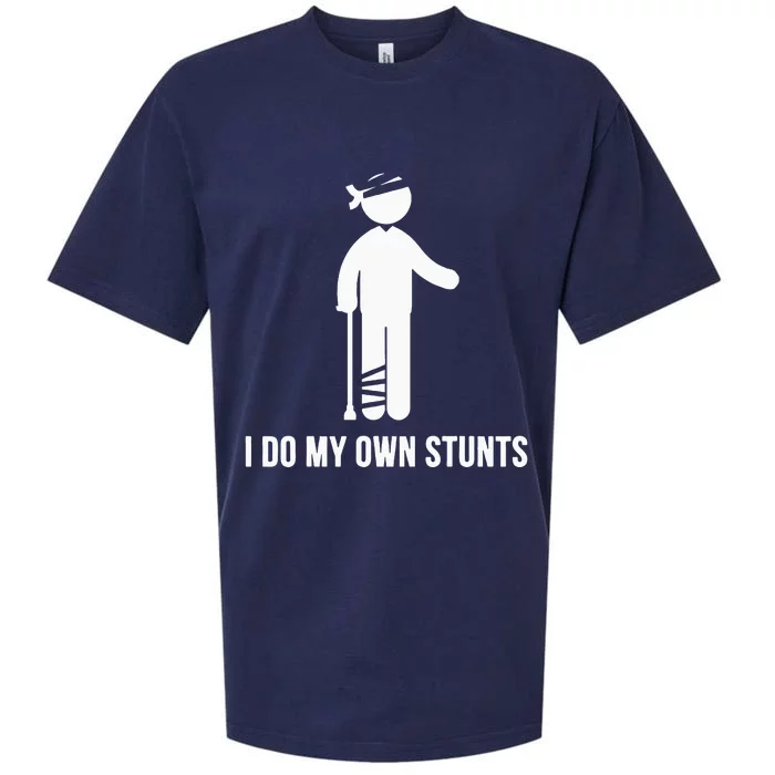 I Do My Own Stunts Get Well Gift Funny Injury Leg Head Sueded Cloud Jersey T-Shirt