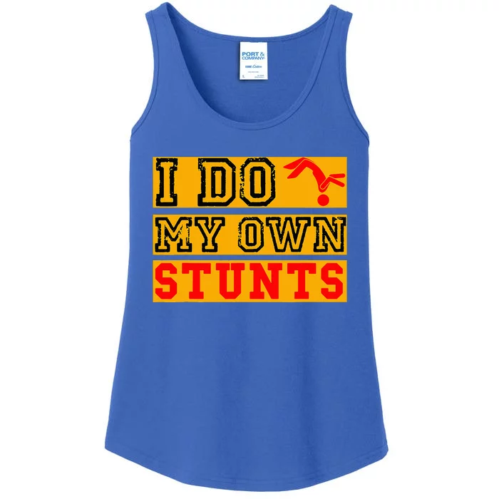 I Do My Own Stunts Funny Broken Bone Injury Get Well Ladies Essential Tank