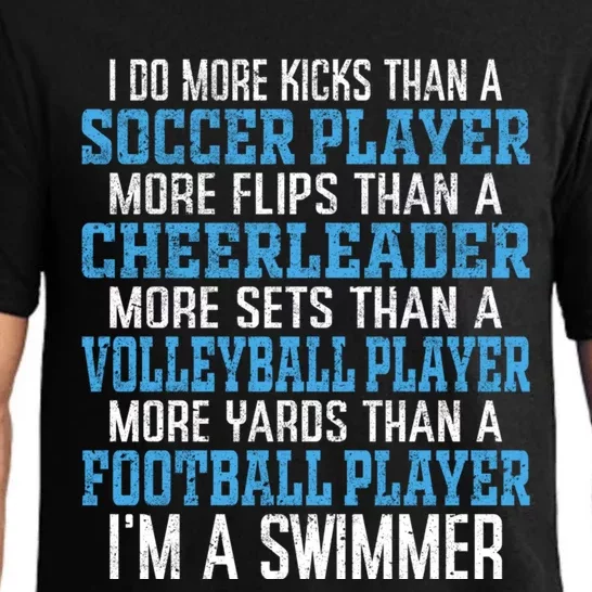 I Do More Kicks Than A Soccer Player I’m A Swimmer Swimming Great Gift Pajama Set