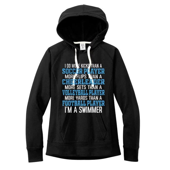 I Do More Kicks Than A Soccer Player I’m A Swimmer Swimming Great Gift Women's Fleece Hoodie