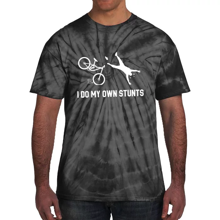 I Do My Own Stunts Downhill Mountain Bike Gift Tie-Dye T-Shirt