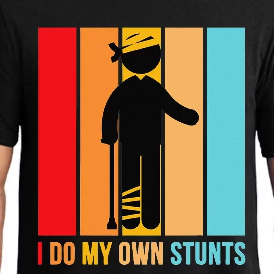 I Do My Own Stunts Get Well Gift Funny Injury Leg Head Retro Pajama Set