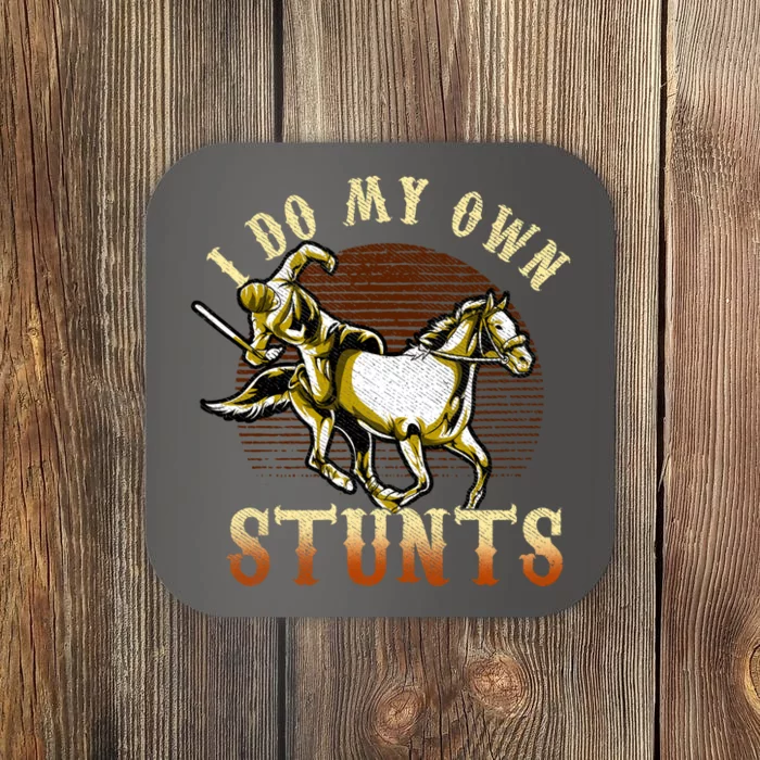 I Do My Own Stunts Get Well Gifts Funny Horse Riders Animal Gift Coaster