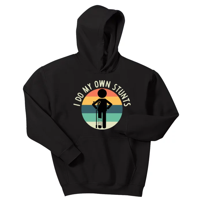 I Do My Own Stunts Get Well Gift Funny Injury Leg Kids Hoodie