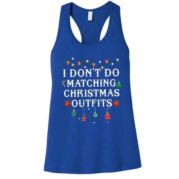 I Don't Matching Christmas Outfit But I Do Matching Couple Cute Gift Women's Racerback Tank