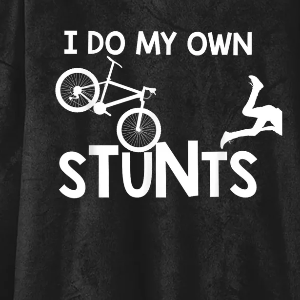 I Do My Own Stunts Funny Mountain Bike Biker Gift Hooded Wearable Blanket