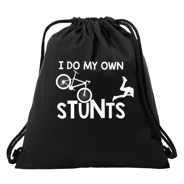 I Do My Own Stunts Funny Mountain Bike Biker Gift Drawstring Bag