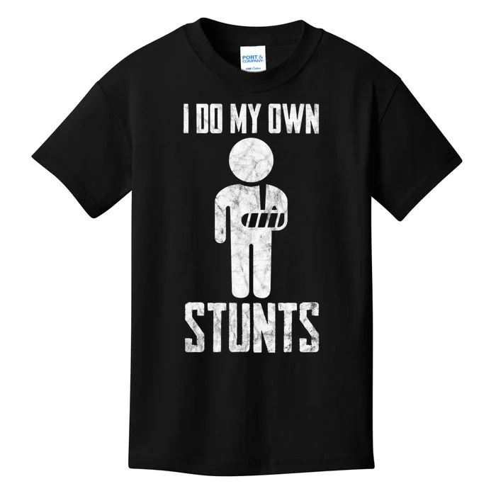 I Do My Own Stunts Get Well Gifts Funny Injury Hand Wrist Kids T-Shirt