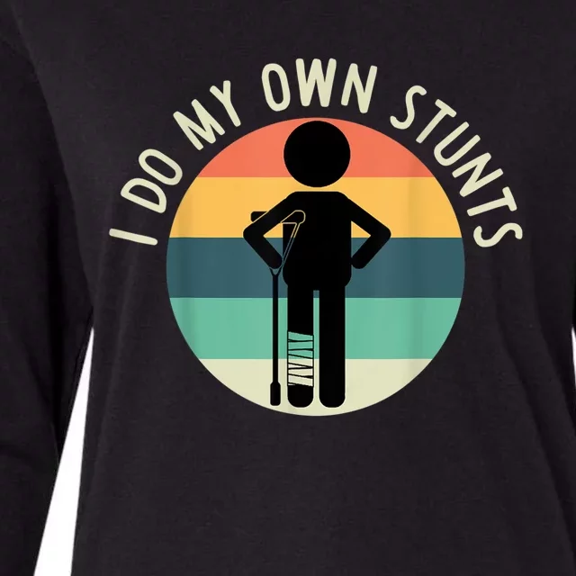 I Do My Own Stunts Get Well Gift Funny Injury Leg Womens Cotton Relaxed Long Sleeve T-Shirt