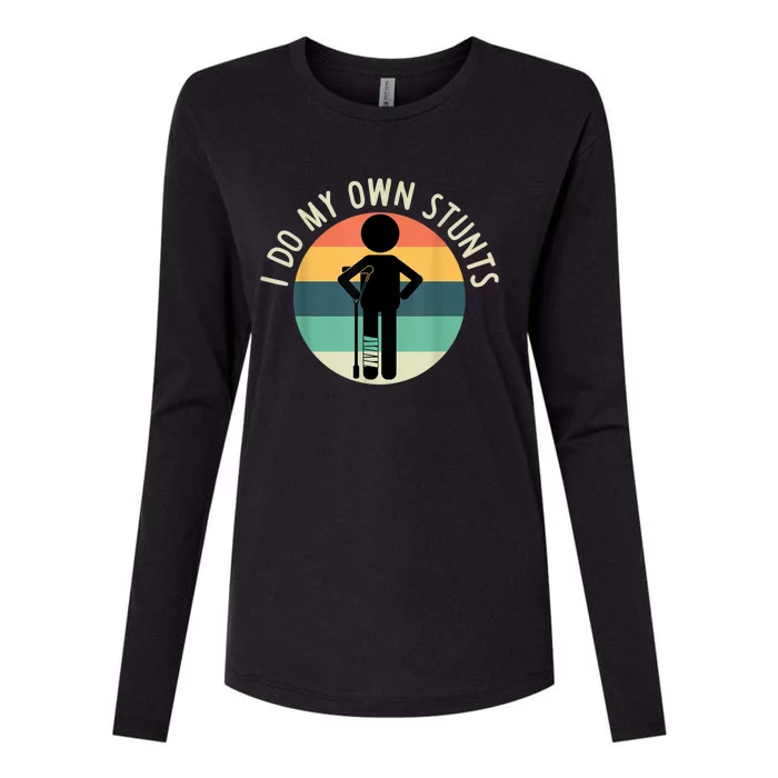 I Do My Own Stunts Get Well Gift Funny Injury Leg Womens Cotton Relaxed Long Sleeve T-Shirt