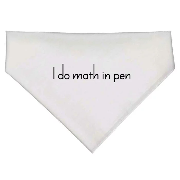 I Do Math In Pen Funny Quirky Nerdy Math Joke Funny Gift USA-Made Doggie Bandana