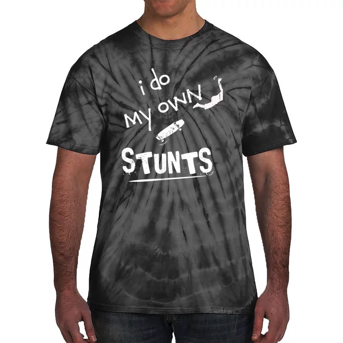 I Do My Own Stunts Funny Skiing Lover Gift Tie-Dye T-Shirt