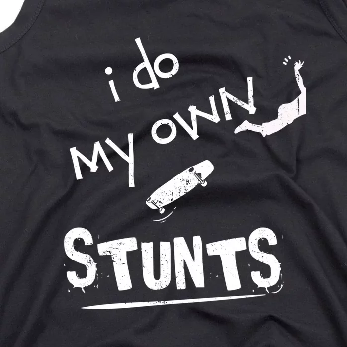 I Do My Own Stunts Funny Skiing Lover Gift Tank Top