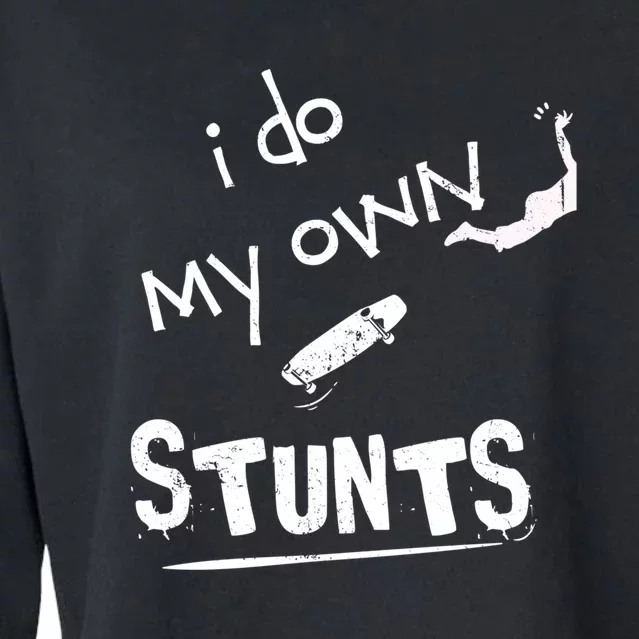 I Do My Own Stunts Funny Skiing Lover Gift Cropped Pullover Crew