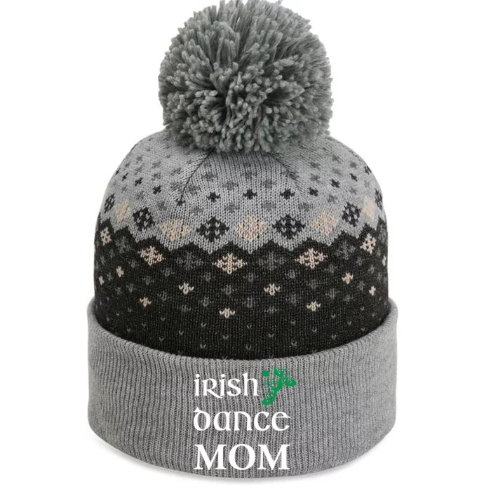 Irish Dance Mom Mother Soft Shoes St Patricks Day Feis Funny Gift The Baniff Cuffed Pom Beanie