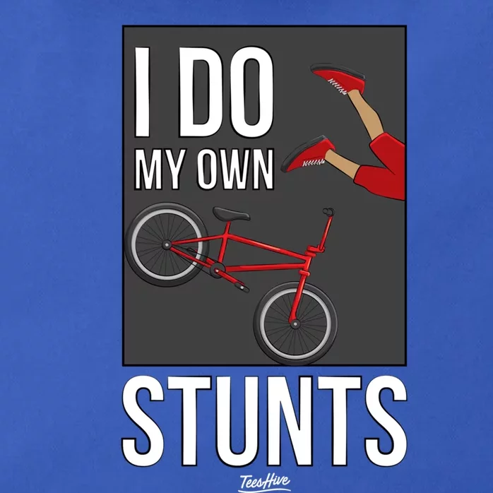 I Do My Own Stunts Bike I Do My Own Stunts Meaningful Gift Zip Tote Bag