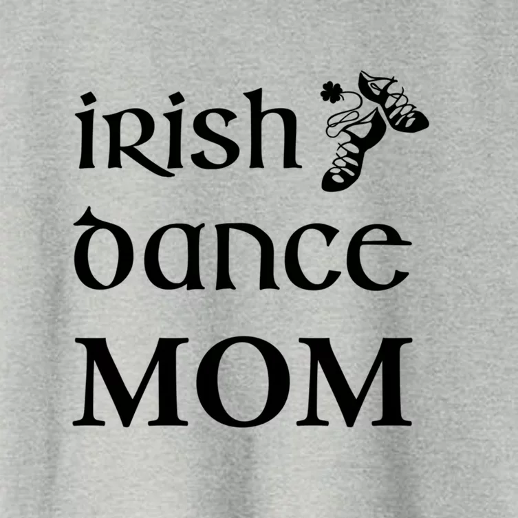 Irish Dance Mom Mother Feis St Patricks Day Funny Gift Women's Crop Top Tee