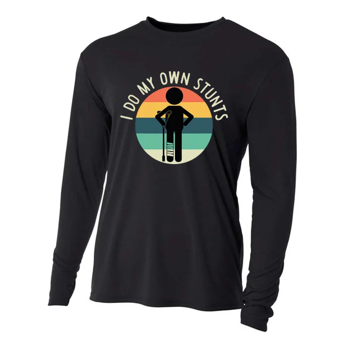 I Do My Own Stunts Get Well Gift Cooling Performance Long Sleeve Crew