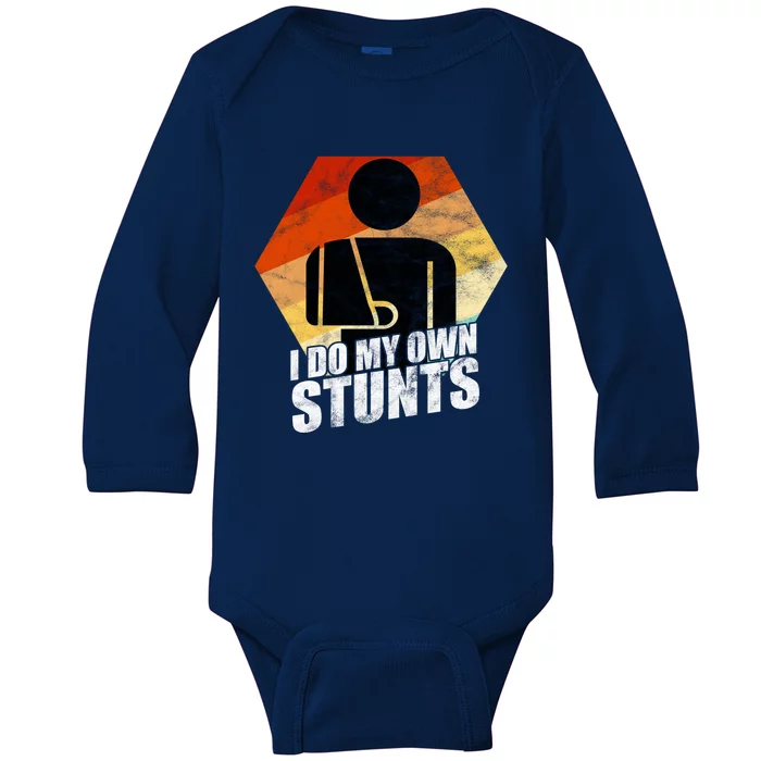 I Do My Own Stunts Broken Arm Injury Gift Cute Gift Funny Gift Baby Long Sleeve Bodysuit