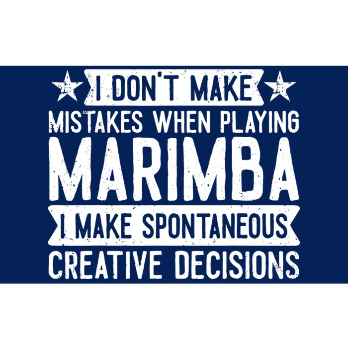 I Dont Make Mistakes Funny Marimba Bumper Sticker