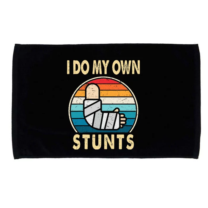 I Do My Own Stunts Broken Arm Injury Get Well Soon Microfiber Hand Towel