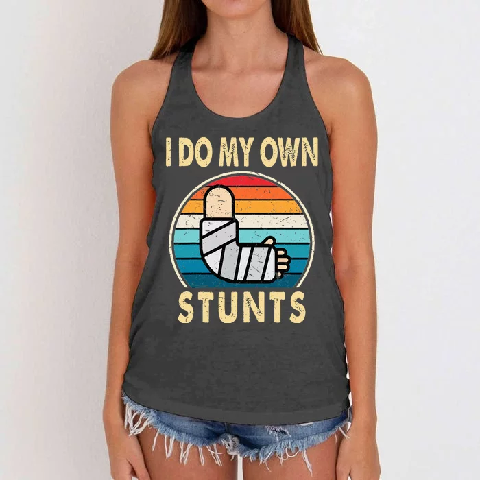 I Do My Own Stunts Broken Arm Injury Get Well Soon Women's Knotted Racerback Tank