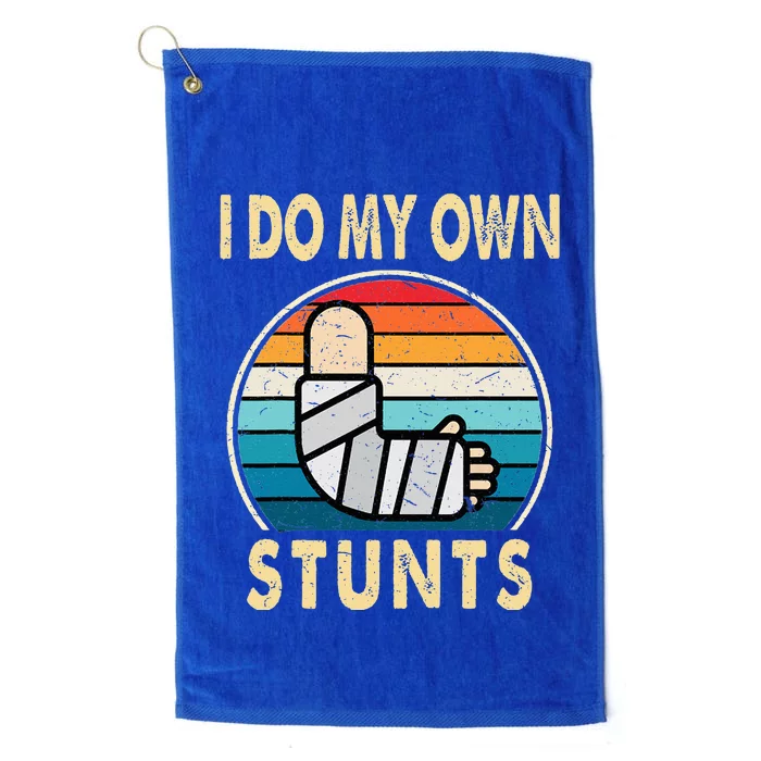 I Do My Own Stunts Broken Arm Injury Get Well Soon Platinum Collection Golf Towel