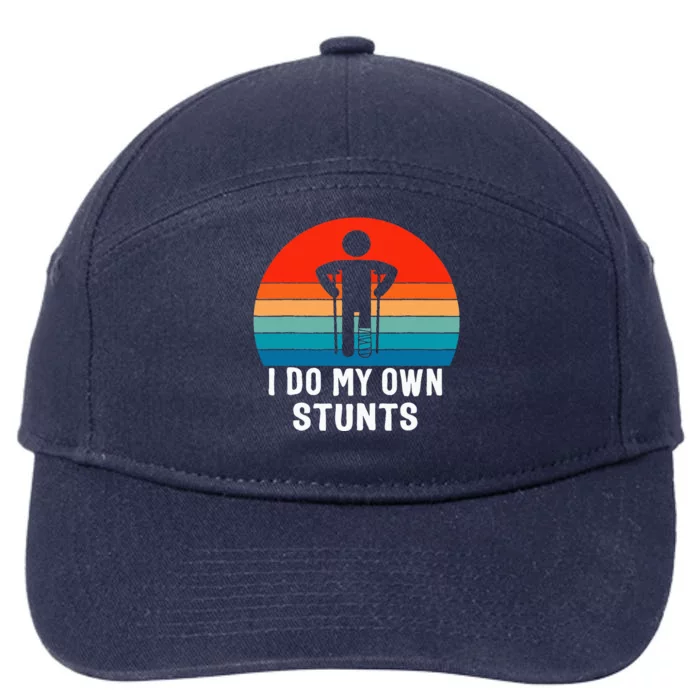 I Do My Own Stunts Get Well Gift Injury Leg Broken Arm 7-Panel Snapback Hat