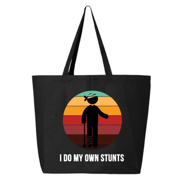 I Do My Own Stunts Get Well Gift Injury Leg Broken Arm Gift 25L Jumbo Tote