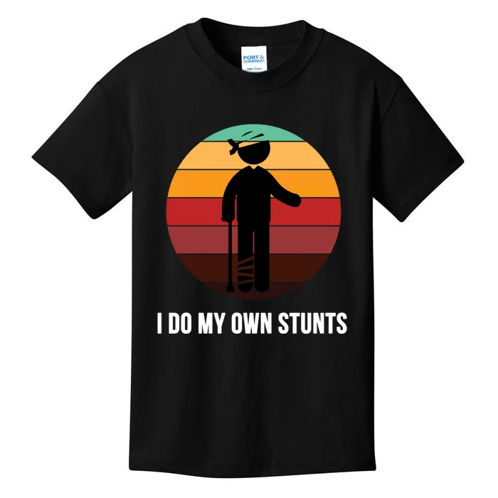 I Do My Own Stunts Get Well Gift Injury Leg Broken Arm Gift Kids T-Shirt