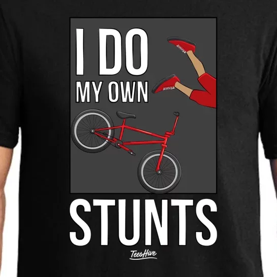 I Do My Own Stunts Bicycle Bike Accidents Broken Bone Injury Gift Pajama Set