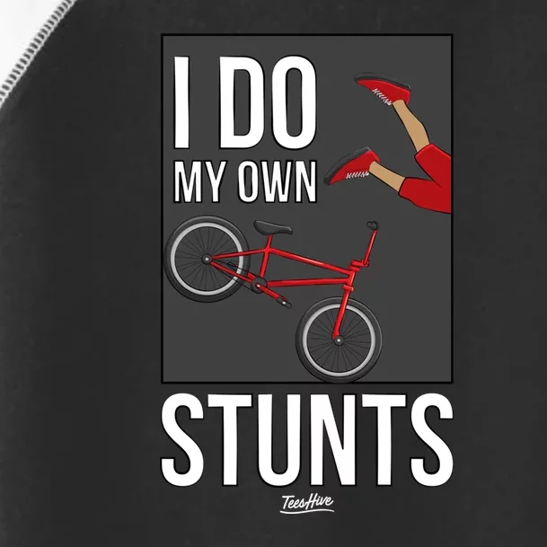 I Do My Own Stunts Bicycle Bike Accidents Broken Bone Injury Gift Toddler Fine Jersey T-Shirt