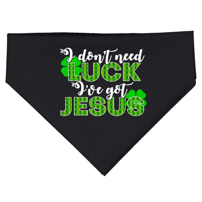 I Don't Need Luck I Have Jesus Christian St Patrick's Day USA-Made Doggie Bandana