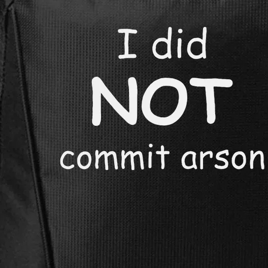 I Did Not Commit Arson City Backpack