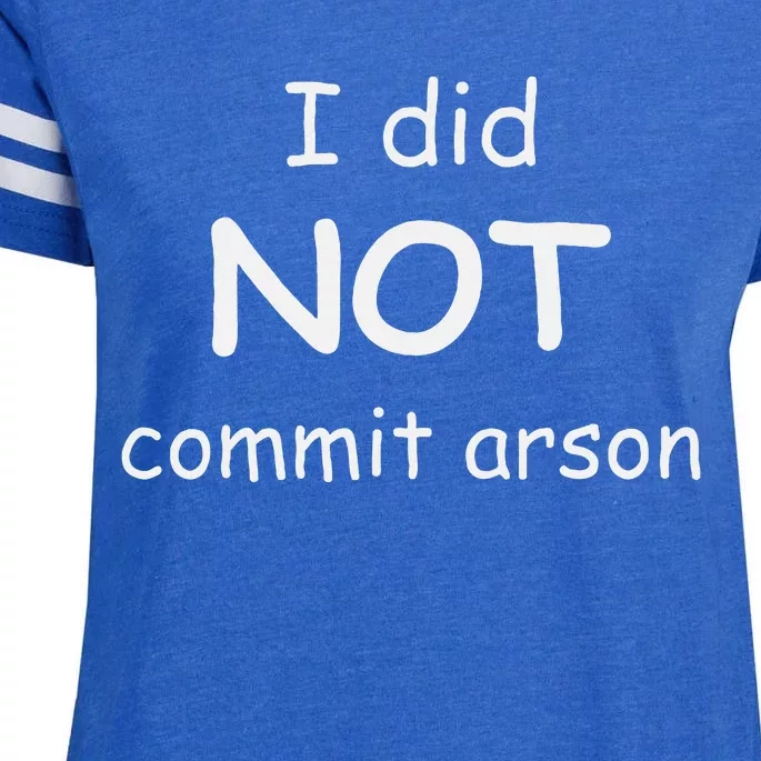 I Did Not Commit Arson Enza Ladies Jersey Football T-Shirt