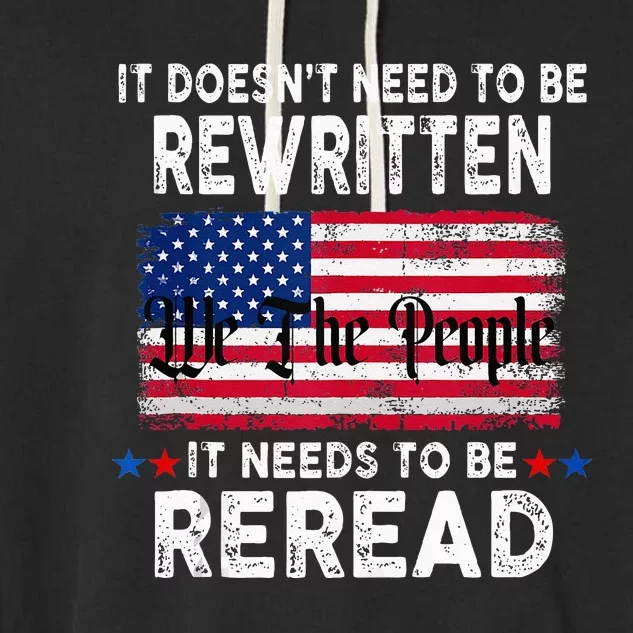 It Doesnt Need To Be Rewritten It Needs To Be Reread Garment-Dyed Fleece Hoodie