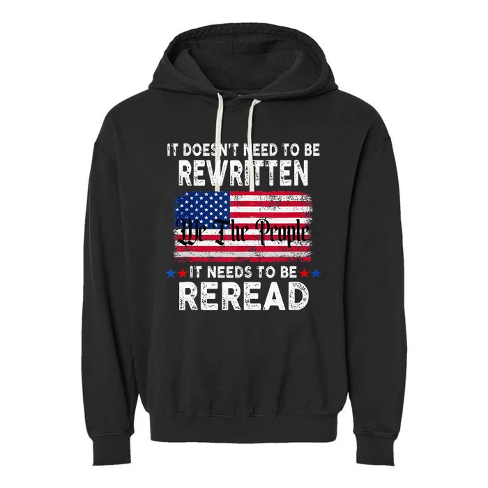 It Doesnt Need To Be Rewritten It Needs To Be Reread Garment-Dyed Fleece Hoodie