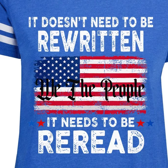 It Doesnt Need To Be Rewritten It Needs To Be Reread Enza Ladies Jersey Football T-Shirt