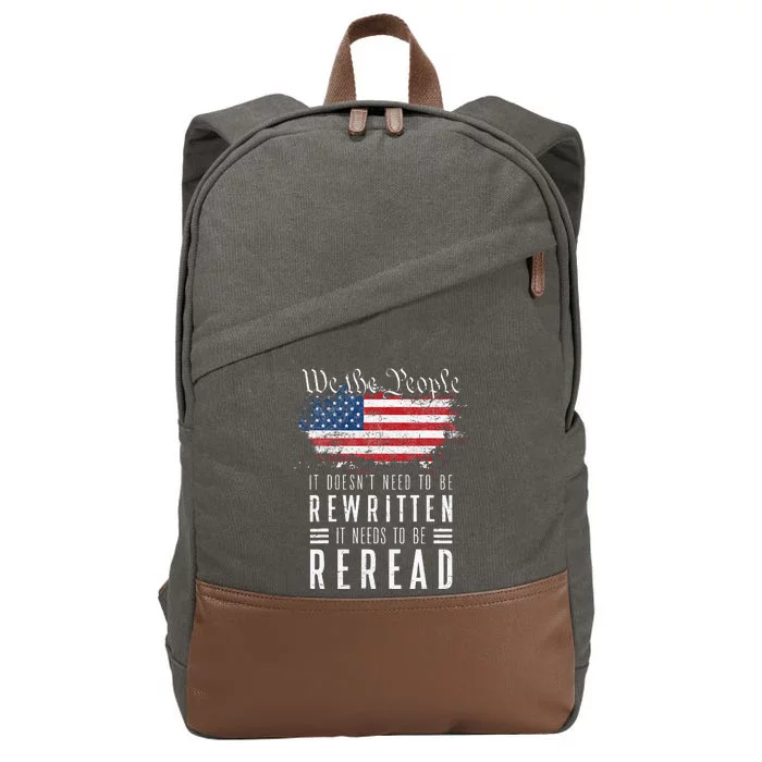 It Doesnt Need To Be Rewritten It Needs To Be Reread Cotton Canvas Backpack