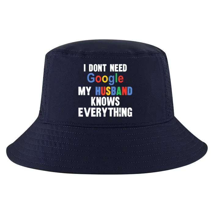 I Don't Need Google My Husband Knows Everything Funny Wife Premium Cool Comfort Performance Bucket Hat