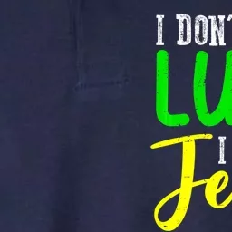 I Don't Need Luck I Have Jesus God St Patricks Day Christian Softstyle Adult Sport Polo