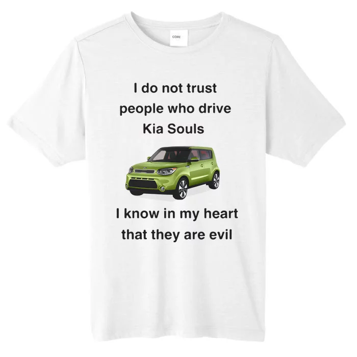 I Do Not Trust People Who Drive Kia Souls Joke ChromaSoft Performance T-Shirt