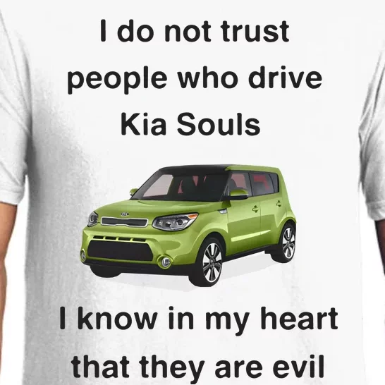 I Do Not Trust People Who Drive Kia Souls Joke Pajama Set